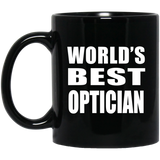 World's Best Optician - 11 Oz Coffee Mug Black