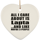 All I Care About Is Lapta - Heart Ornament