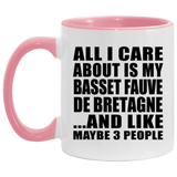 All I Care About Is My Basset Fauve De Bretagne - 11oz Accent Mug Pink