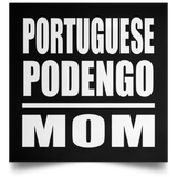 Portuguese Podengo Mom - Poster Square