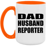 Dad Husband Reporter - 15oz Accent Mug Orange