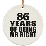 86th Anniversary 86 Years Of Being Mr Right - Circle Ornament