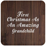First Christmas As An Amazing Grandchild - Drink Coaster D