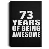 73rd Birthday 73 Years Of Being Awesome - Canvas Portrait