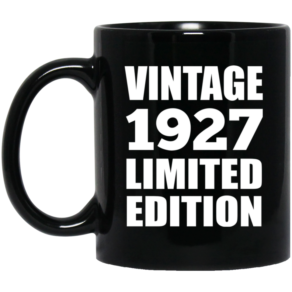 97th Birthday Vintage 1927 Limited Edition - 11oz Coffee Mug Black