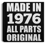48th Birthday Made in 1976 All Parts Original - Canvas Square