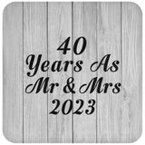 40th Anniversary 40 Years As Mr & Mrs 2023 - Drink Coaster F