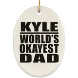 Kyle World's Okayest Dad - Oval Ornament