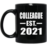 Colleague Established EST. 2021 - 11oz Coffee Mug Black