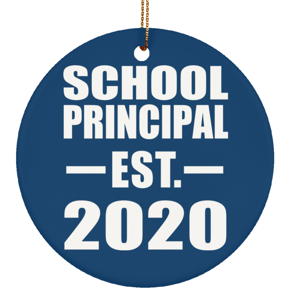 School Principal Established EST. 2020 - Circle Ornament