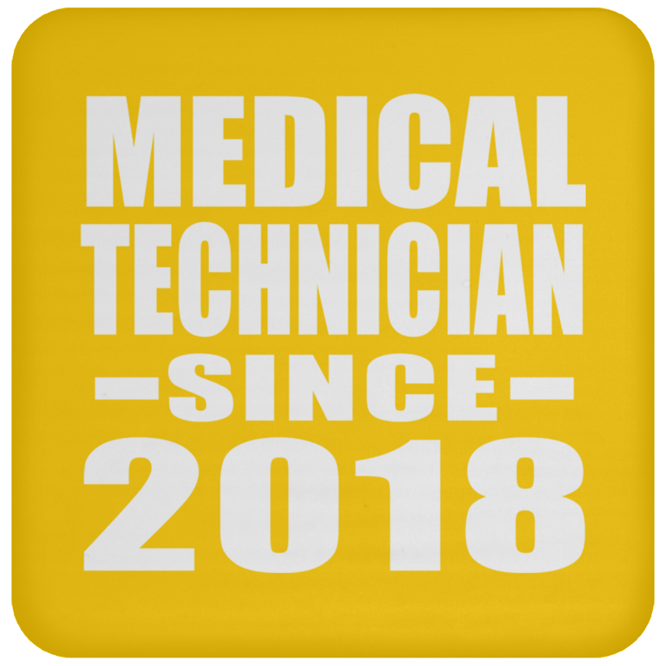 Medical Technician Since 2018 - Drink Coaster