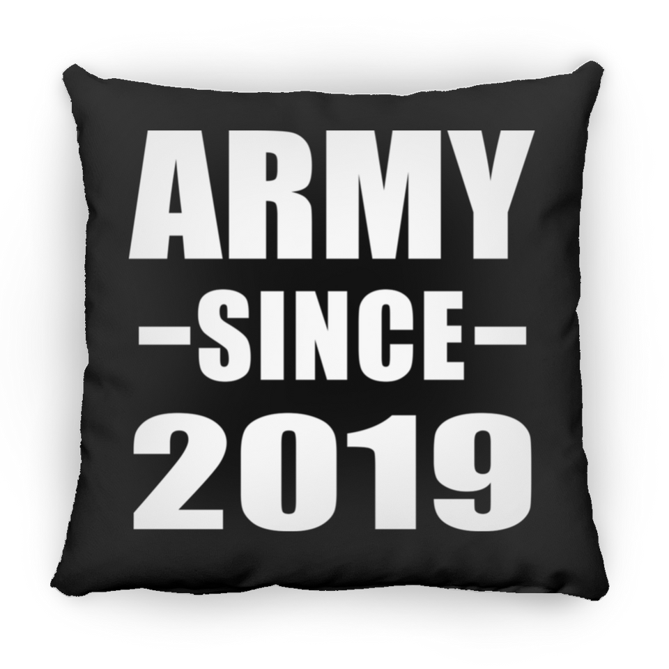 Army Since 2019 - Throw Pillow Black