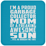 Proud Garbage Collector Mom Of Awesome Son - Drink Coaster