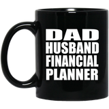 Dad Husband Financial Planner - 11oz Coffee Mug Black