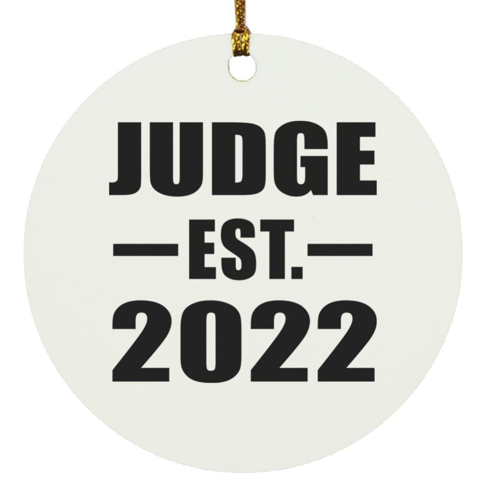 Judge Established EST. 2022 - Circle Ornament