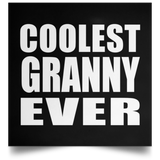 Coolest Granny Ever - Poster Square