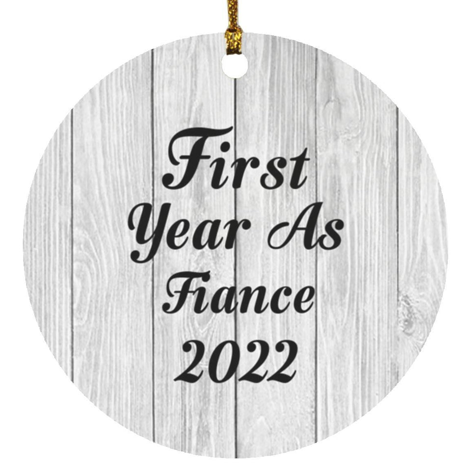 First Year As Fiance 2022 - Circle Ornament F