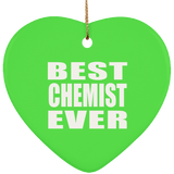 Best Chemist Ever - Heart Ornament