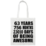 63rd Birthday 63 Years 756 Months 23010 Days Of Awesome - Tote Bag White