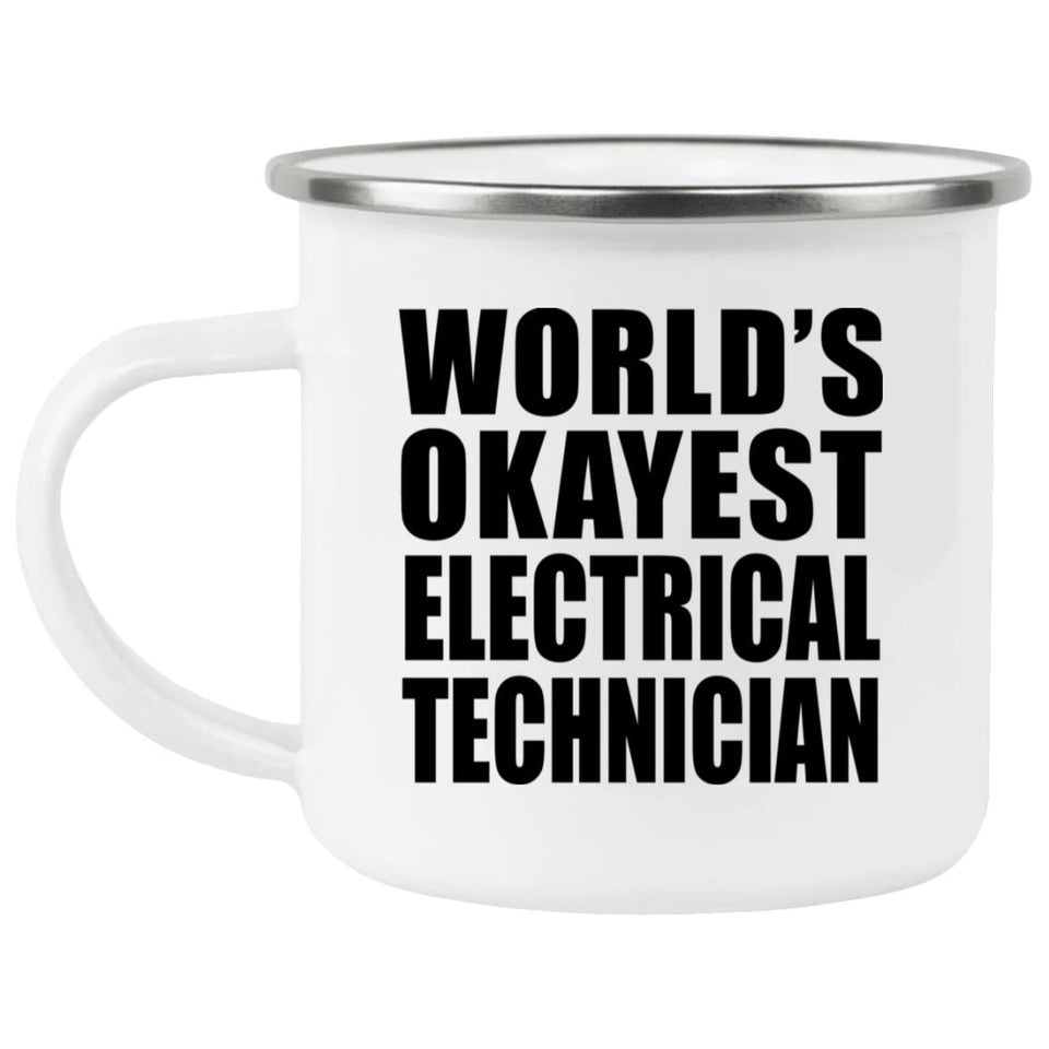 World's Okayest Electrical Technician - 12oz Camping Mug