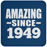 75th Birthday Amazing Since 1949 - Drink Coaster