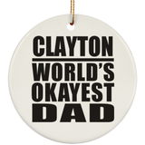 Clayton World's Okayest Dad - Circle Ornament