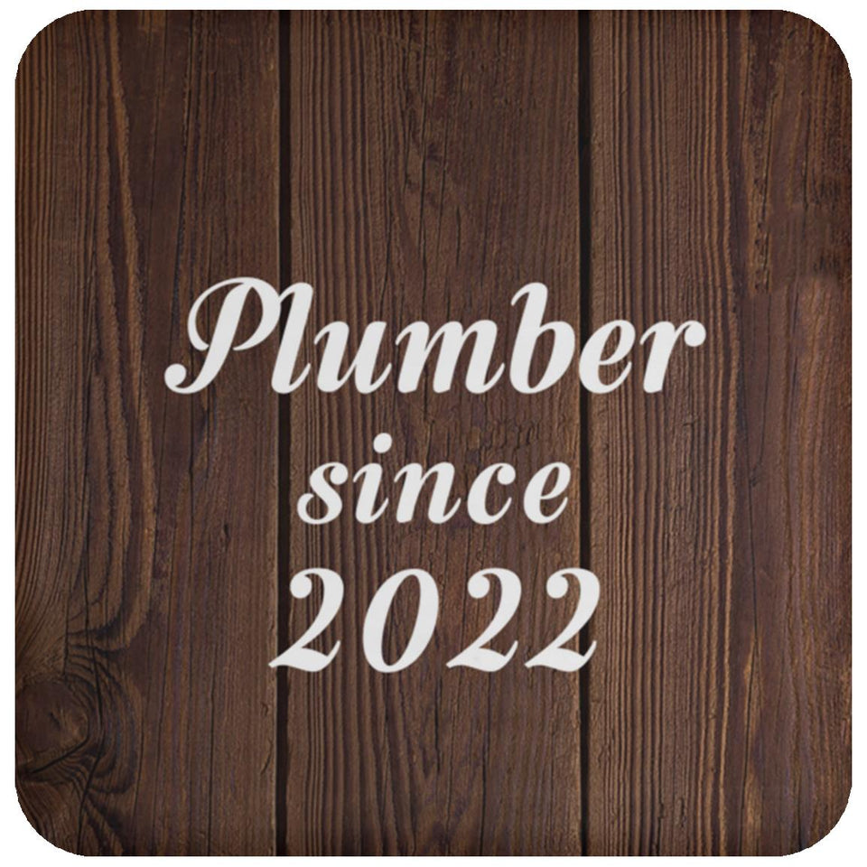 Plumber Since 2022 - Drink Coaster D