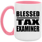Blessed Tax Examiner - 15oz Accent Mug Pink