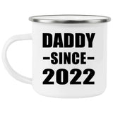 Daddy Since 2022 - 12oz Camping Mug