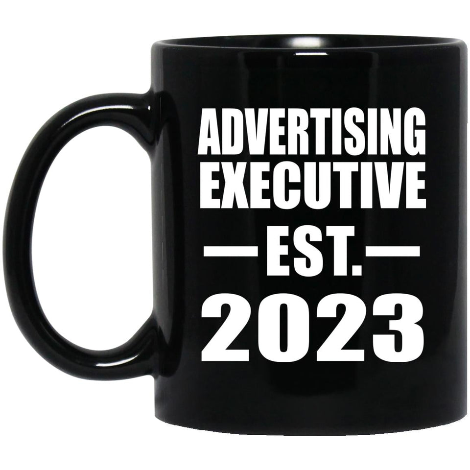 Advertising Executive Established EST. 2023 - 11oz Coffee Mug Black