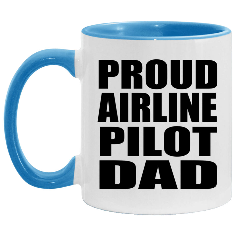 Proud Airline Pilot Dad - 11oz Accent Mug Blue