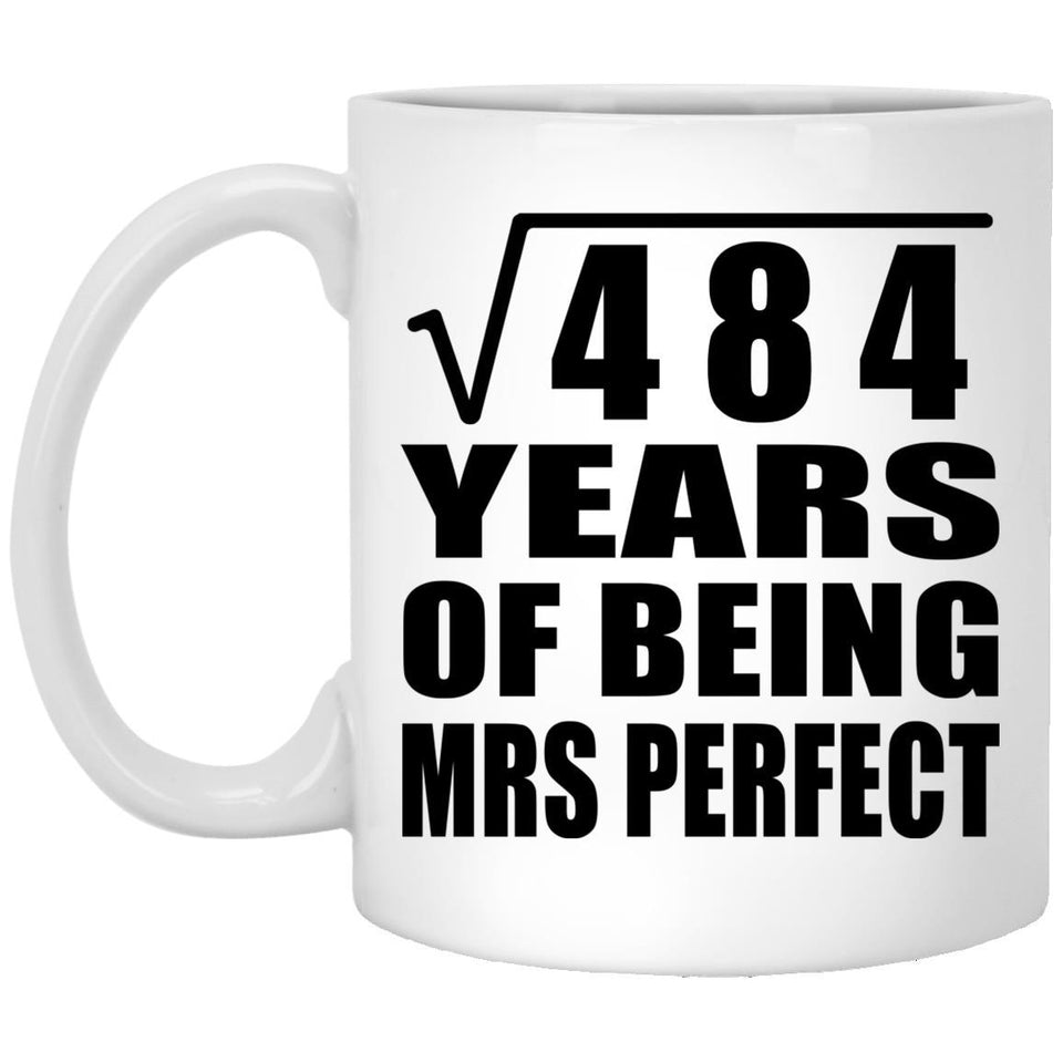 22nd Anniversary Square Root of 484 Years of Mrs Perfect - 11oz Coffee Mug