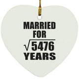 74th Anniversary Married For Square Root of 5476 Years - Heart Ornament