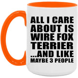 All I Care About Is Wire Fox Terrier - 15oz Accent Mug Orange