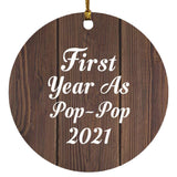 First Year As Pop Pop 2021 - Circle Ornament D
