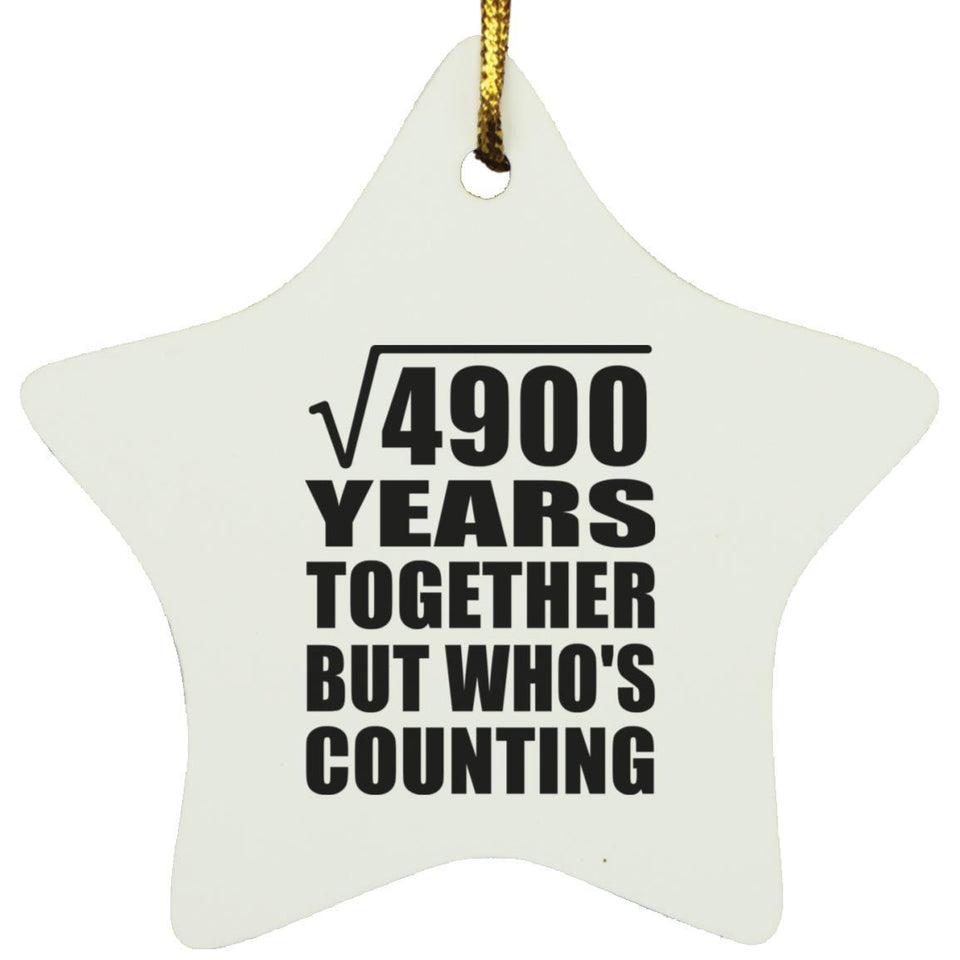 70th Anniversary Square Root of 4900 Years Who's Counting - Star Ornament