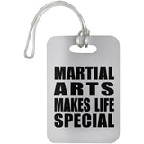 Martial Arts Makes Life Special - Luggage Bag Tag