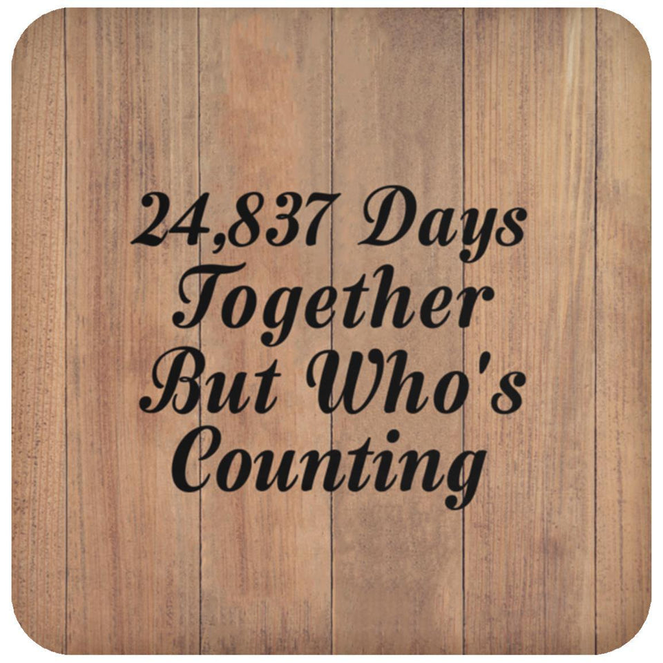 68th Anniversary 24,837 Days Together Who's Counting - Drink Coaster C
