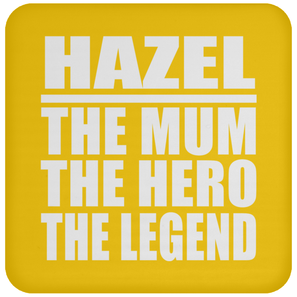 Hazel The Mum The Hero The Legend - Drink Coaster