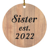 Sister Established EST. 2022 - Circle Ornament C