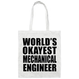 World's Okayest Mechanical Engineer - Tote Bag White