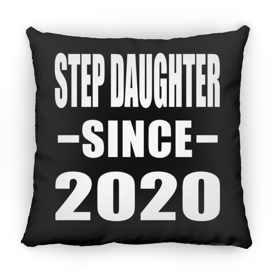 Step Daughter Since 2020 - Throw Pillow Black