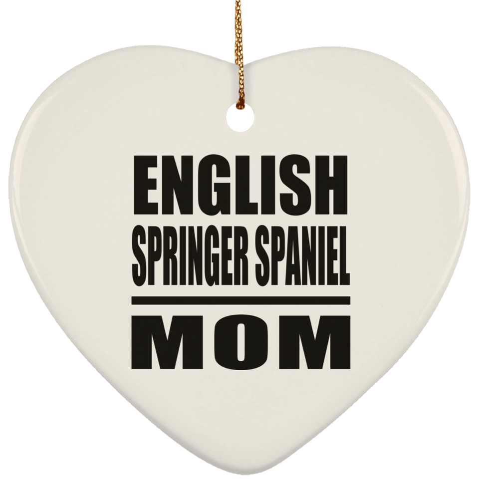 English Springer Spaniel Mom - Heart Ornament