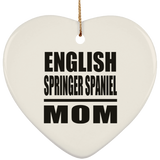 English Springer Spaniel Mom - Heart Ornament
