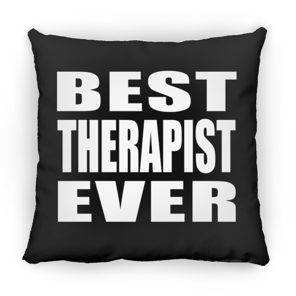 Best Therapist Ever - Throw Pillow Black
