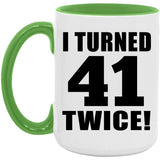 82nd Birthday I Turned 41 Twice - 15oz Accent Mug Green