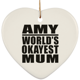 Amy World's Okayest Mum - Heart Ornament