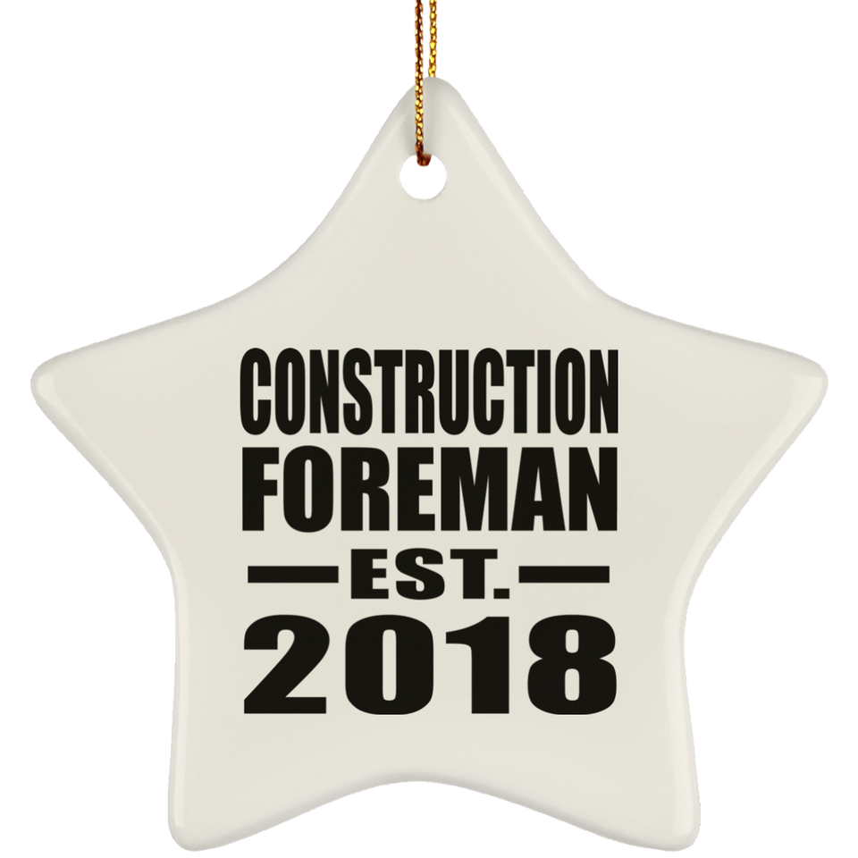 Construction Foreman Established EST. 2018 - Star Ornament