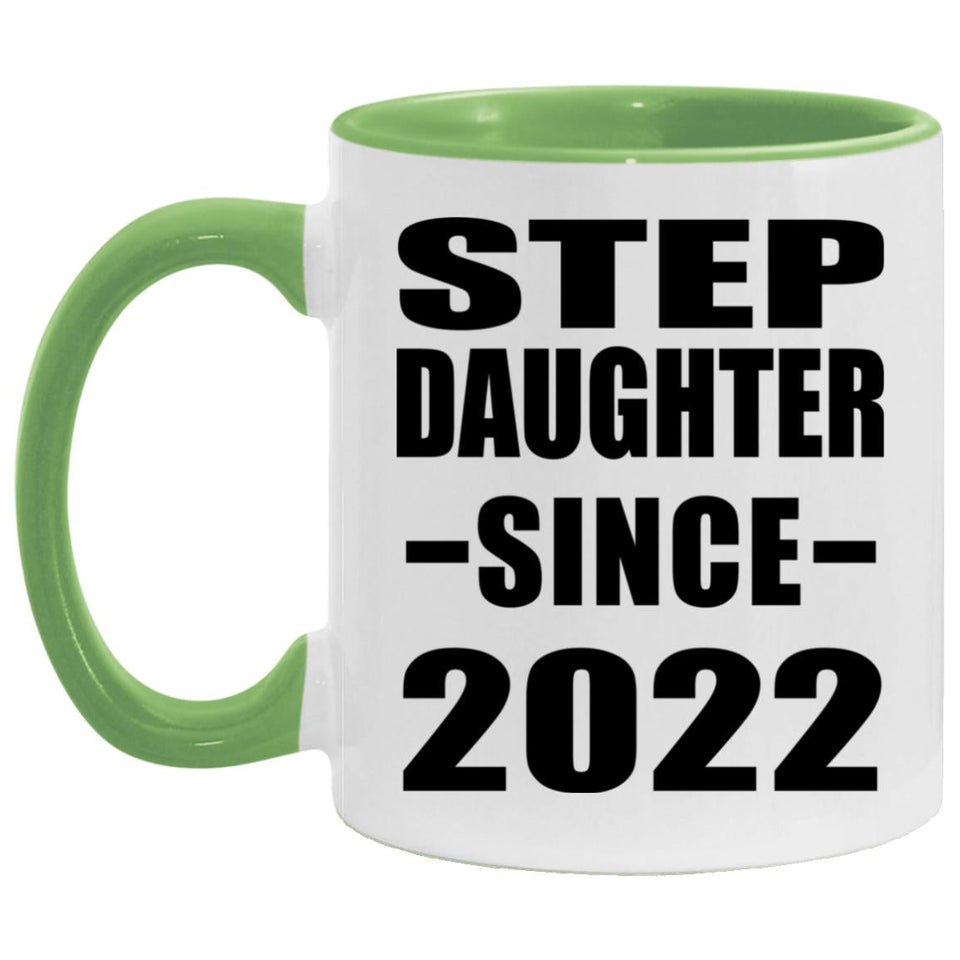 Step Daughter Since 2022 - 11oz Accent Mug Green