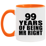 99th Anniversary 99 Years Of Being Mr Right - 11oz Accent Mug Orange